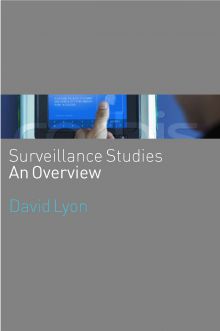 Surveillance Studies: An Overview